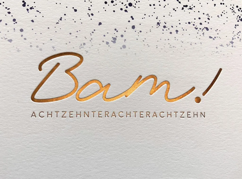 Letterpress und Heißfolienprägung – für deine schönsten Momente des Lebens.